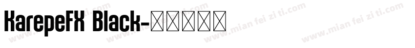 KarepeFX Black字体转换